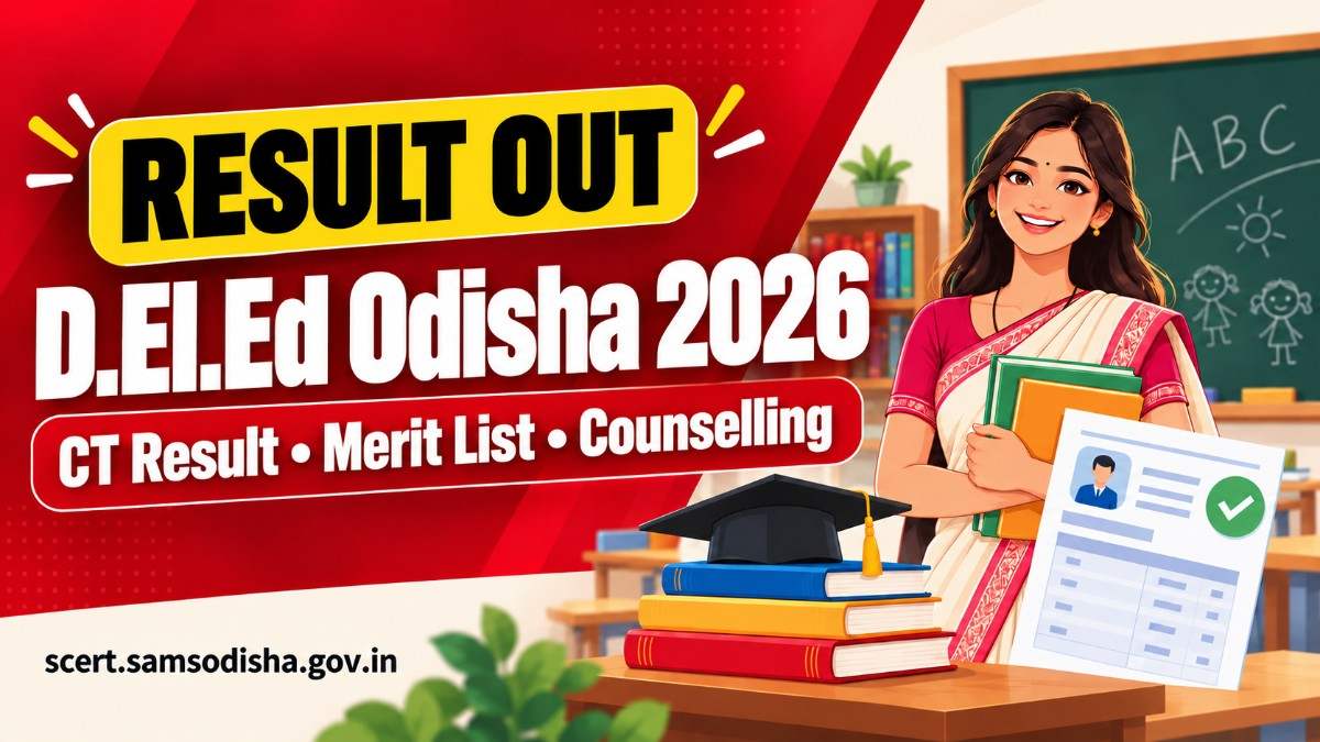 D.El.Ed Odisha 2026 — CT Entrance Apply Online at scert.samsodisha.gov.in, Exam Date & Merit List