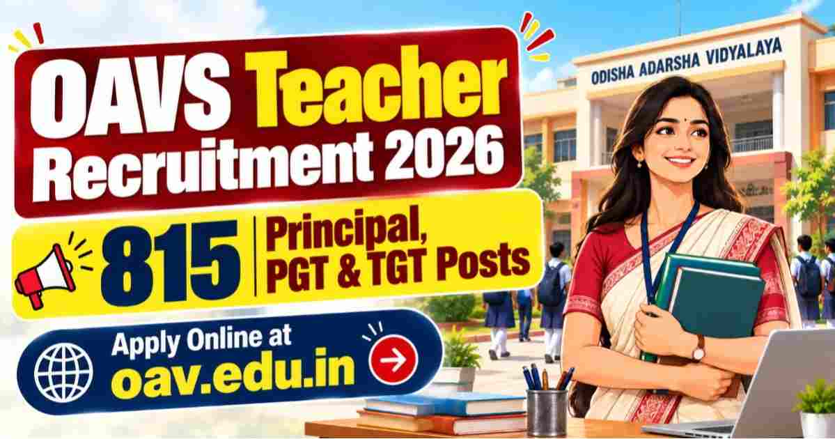 OAVS Teacher Recruitment 2026 — 815 Principal, PGT & TGT Posts, Apply Online at oav.edu.in