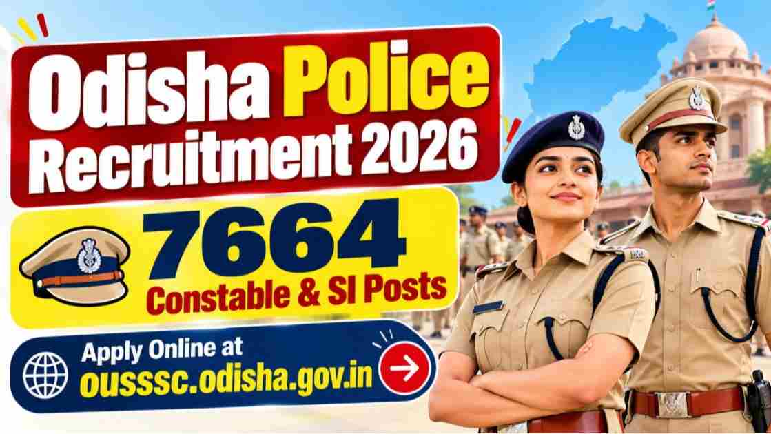 Odisha Police Recruitment 2026 — 7664 Constable & SI Posts, Apply Online at ousssc.odisha.gov.in