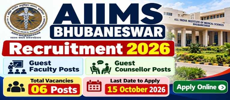 AIIMS Bhubaneswar Recruitment 2026 — Apply Online for Guest Faculty & Guest Counsellor Posts